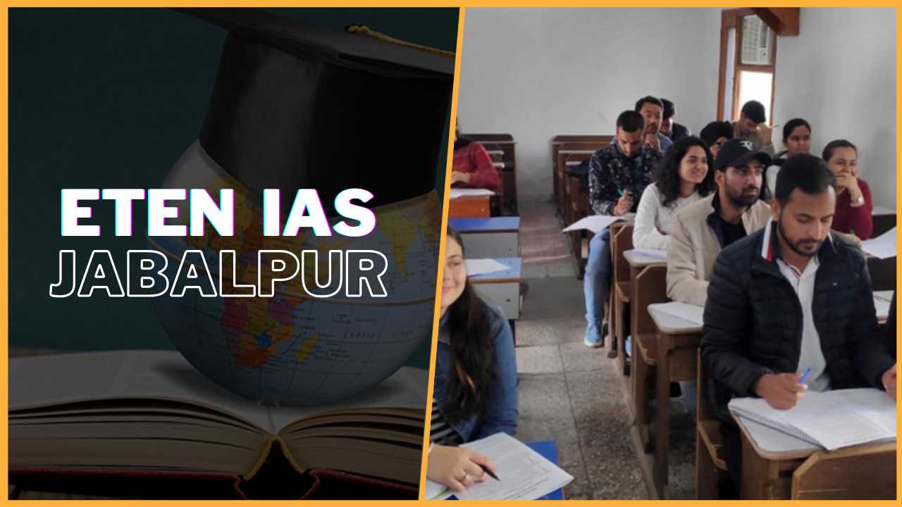 ETEN IAS Academy Jabalpur, Madhya Pradesh